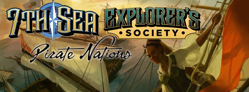 From the ports of Theah and the 7th Sea Explorer's Society